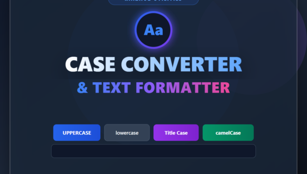 Case Converter & Text Formatter