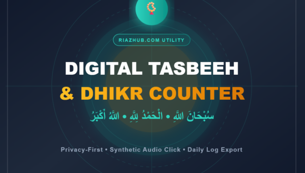 Digital Tasbeeh & Dhikr Counter