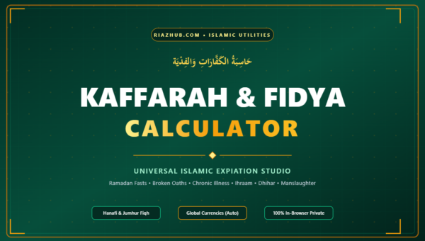 Kaffarah, Fidya & Islamic Expiation Calculator