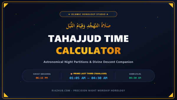 Tahajjud & Qiyam al-Layl Horology