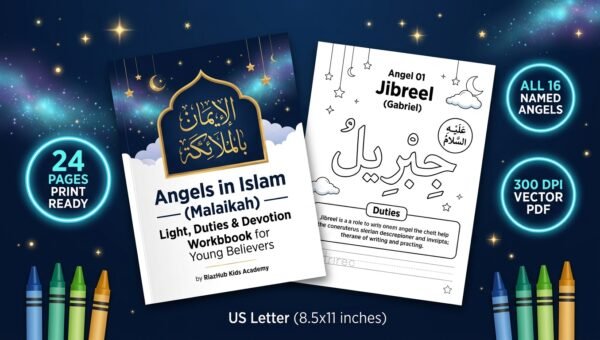 Angels in Islam (Malaikah) — Light, Duties & Devotion Workbook for Young Believers