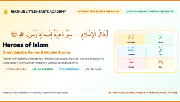 Heroes of Islam Great Sahaba Names & Golden Stories — The Companions of the Prophet – Printable Edition